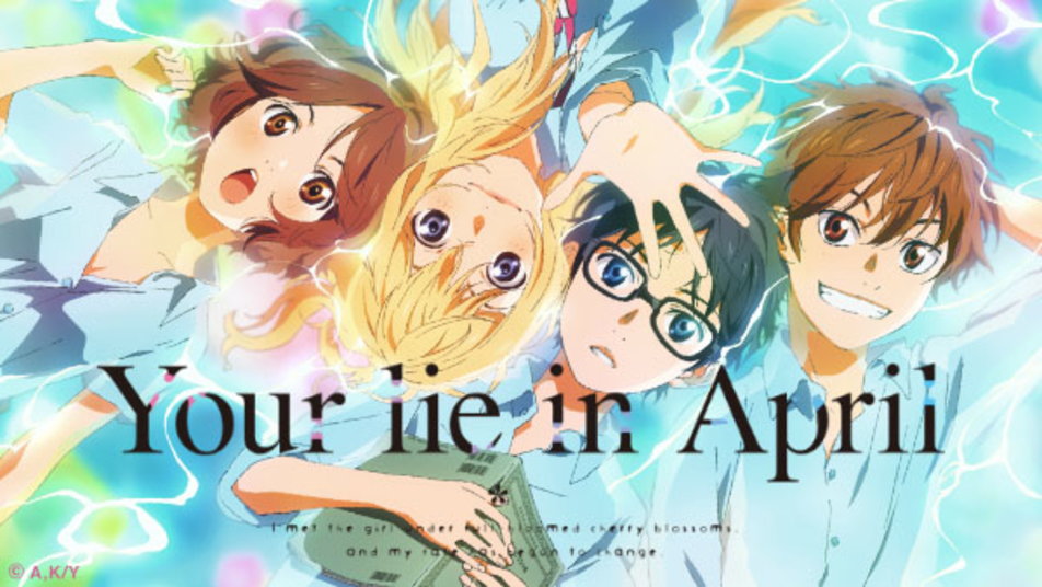 Your Lie in April – Lời tỏ tình đẹp nhất nhưng cũng đau nhất